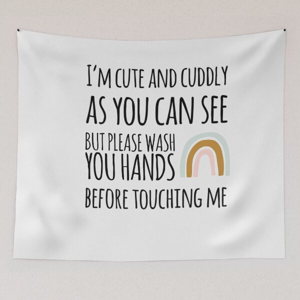Item preview,  Please wash your hands before touching me black text designed and sold by ashdenent.