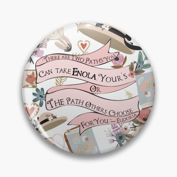 Item preview, There Are Two Paths You Can Take Enola Holmes designed and sold by Pinkmagenta.