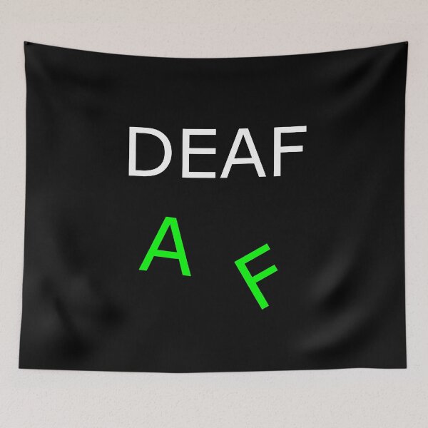 Item preview, Deaf AF designed and sold by uniqueitems.