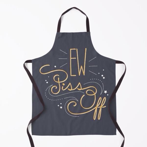 Item preview, HQ: Ew Piss Off designed and sold by moonsterm.