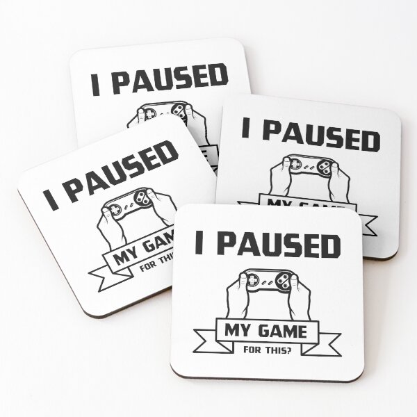 Item preview, I Paused My Game - Gamer Gift design designed and sold by DiogoCalheiros.