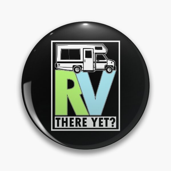 Item preview, RV There Yet? designed and sold by Charles Brian.