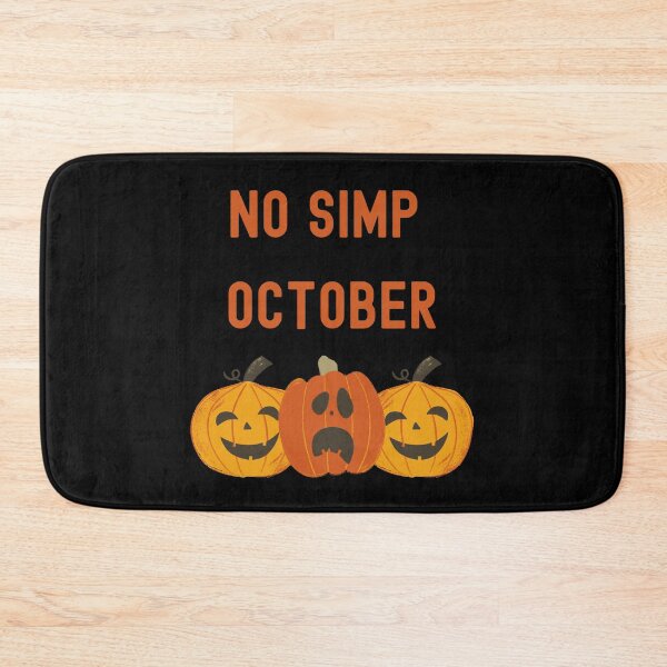Item preview, NO SIMP OCTOBER PUMPKIN DESIGN designed and sold by healthybrains.