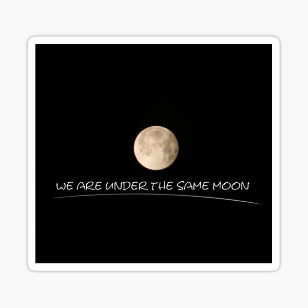 Under The Same Moon Sticker By Yasmeena K Redbubble