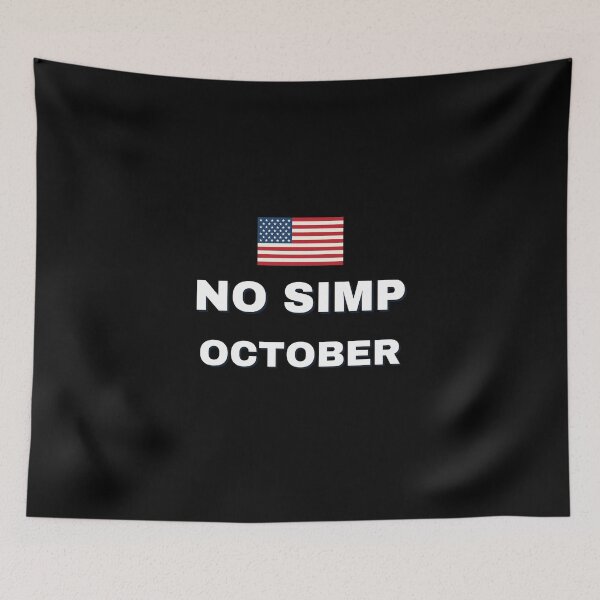 Item preview, NO SIMP OCTOBER AMERICAN FLAG designed and sold by healthybrains.