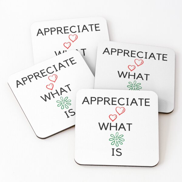 Item preview, Life Quote - Appreciate What Is designed and sold by greenchimp.