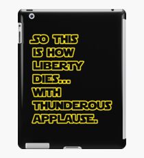 Padme Amidala Quote Star Wars iPad Case/Skin
