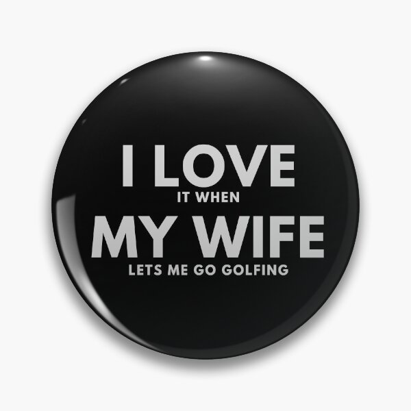 Item preview, I Love My Wife Funny Golf designed and sold by hottest-tees.