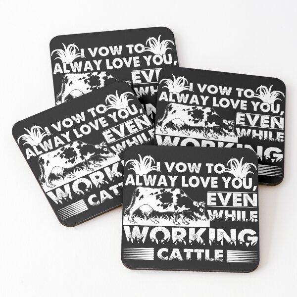 Item preview, I Vow To Always Love You Even While Working Cattle designed and sold by Charles Brian.