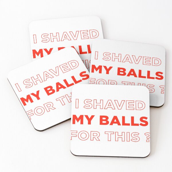 Item preview, I shaved my balls for this ?  designed and sold by GoldenDov.