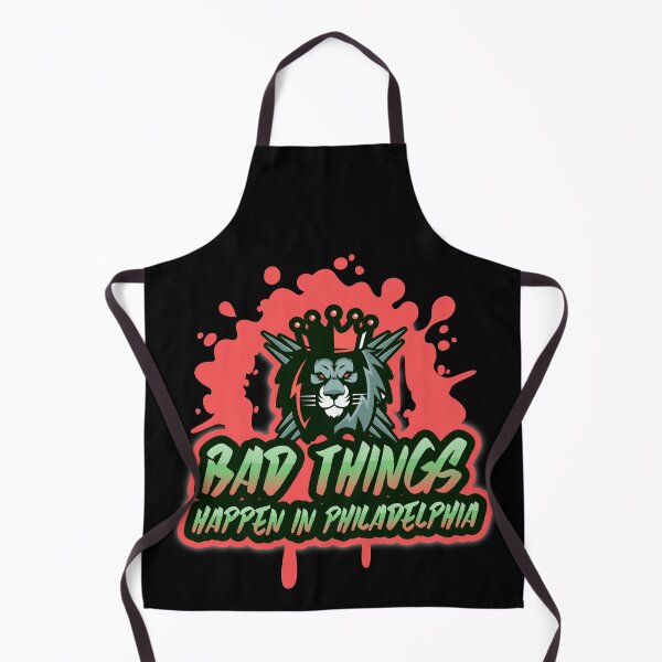 Item preview, Bad Things Happen In Philadelphia designed and sold by GoodVibeDesign.