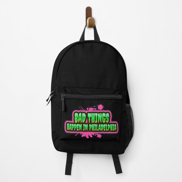 Item preview, Bad Things Happen In Philadelphia designed and sold by GoodVibeDesign.