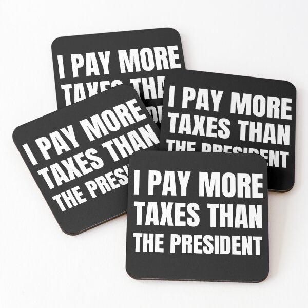 Item preview, I pay more taxes than the president Bold designed and sold by Beyond Words.
