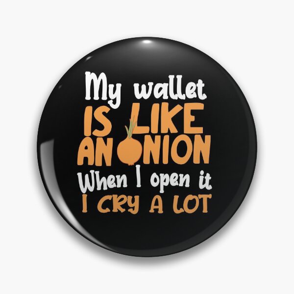 Item preview, My wallet is like an onion designed and sold by Mygoodees.