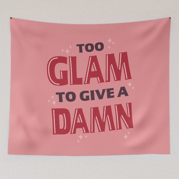 Item preview, Too Glam to Give a Damn, Pink designed and sold by CocoandDaisy.