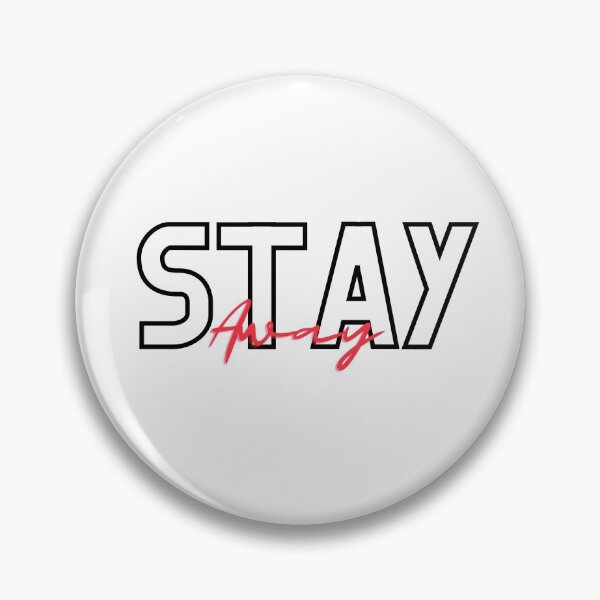 Item preview, Stay Away - white designed and sold by Simolicious.