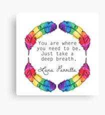 Lana Parrilla Quote (Black text) Canvas Print