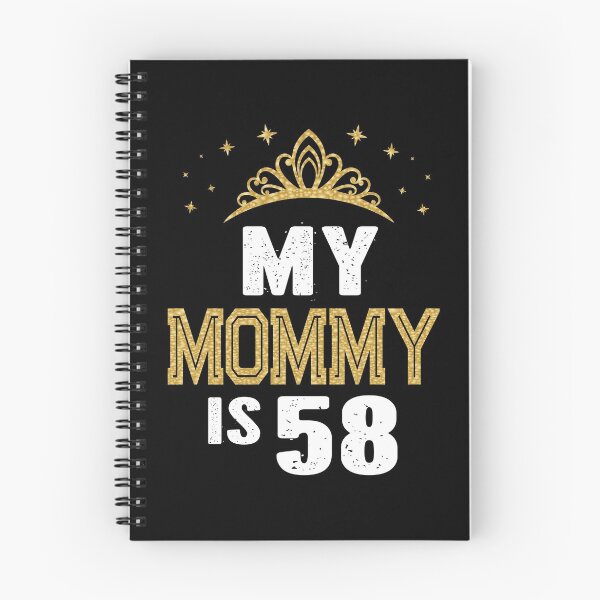 Item preview, My Mommy Is 58 Years Old 58th Mom's Birthday Gift For Her design designed and sold by Grabitees.