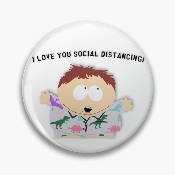 Item preview, South Park - Cartman - I Love You Social Distancing! designed and sold by Xanderlee7.
