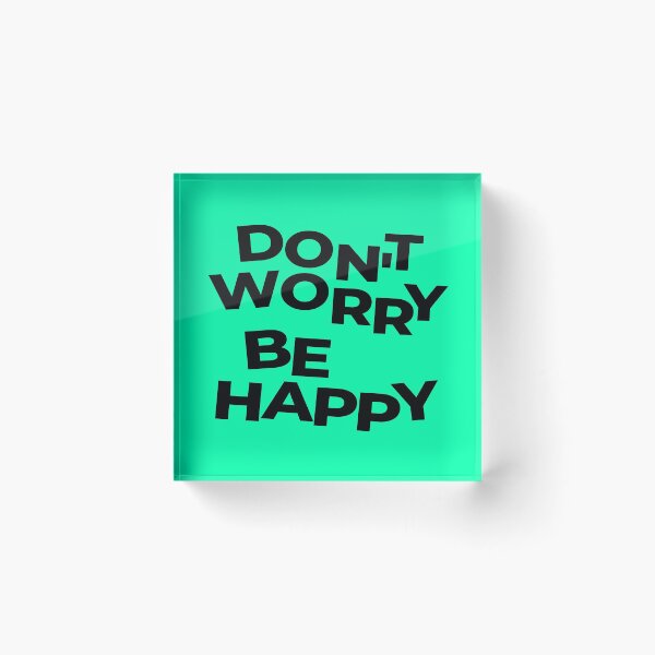 Item preview, Don't worry be happy designed and sold by AnujShah7.
