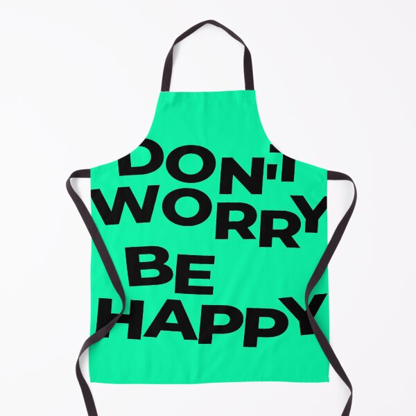Item preview, Don't worry be happy designed and sold by AnujShah7.