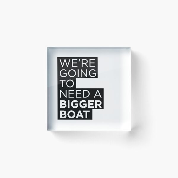 Item preview, Movie Quotes - We're going to need a bigger boat designed and sold by Leriloo.