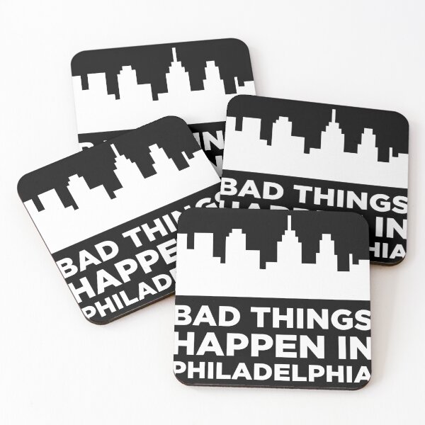Item preview, Bad things happen in Philadelphia designed and sold by GoldenDov.