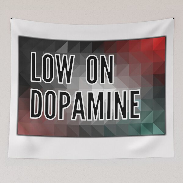 Item preview, low on dopamine designed and sold by blurry-mind.