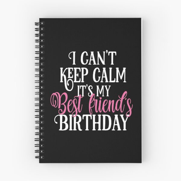 Item preview, I Can't Keep Calm It's My Best Friend's Birthday Party product designed and sold by Grabitees.