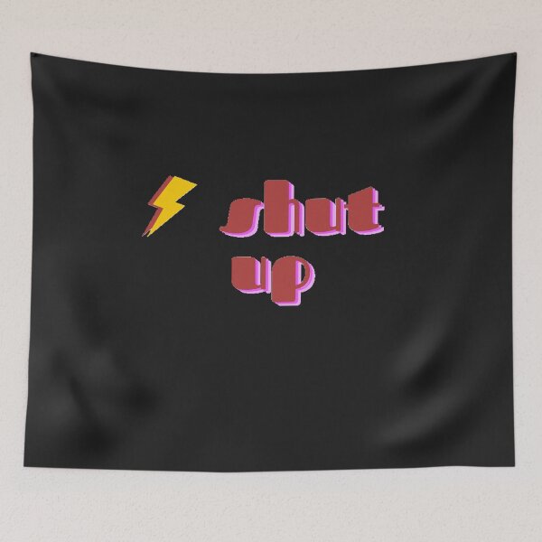 Item preview, Shut Up designed and sold by ArtbyCharmante.