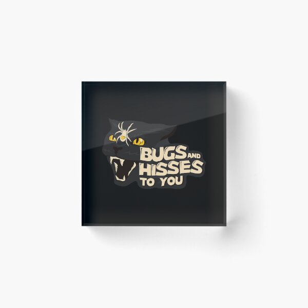 Item preview, Bugs and Hisses to you designed and sold by Den Alman.