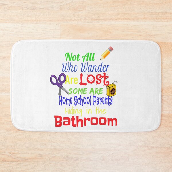 Item preview, Home School Parent Hiding in the Bathroom designed and sold by Treasurekey.