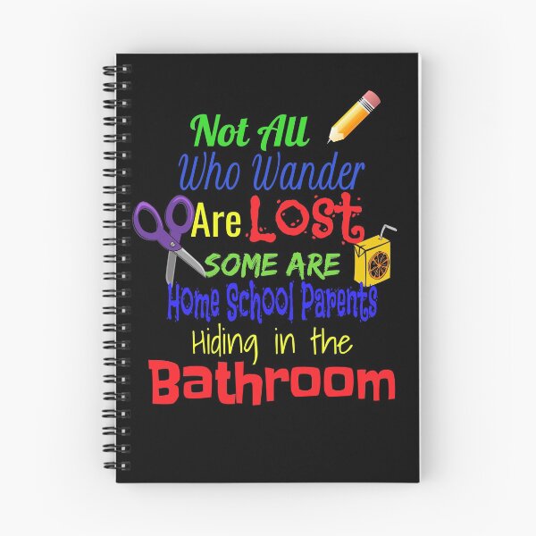 Item preview, Home School Parent Hiding in the Bathroom designed and sold by Treasurekey.