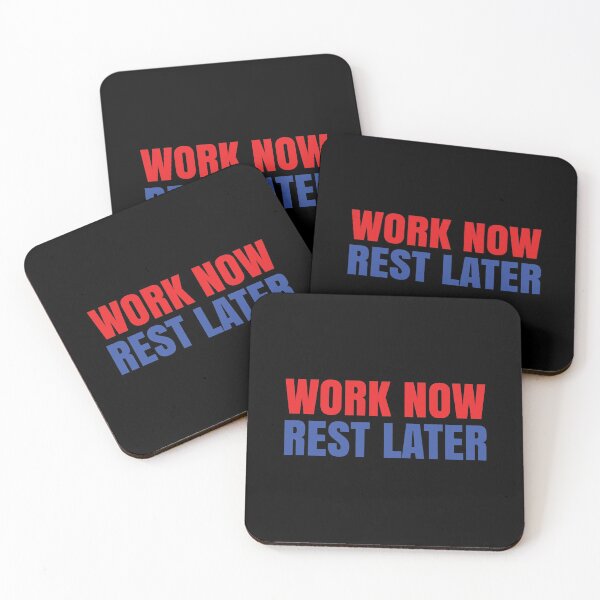 Item preview, Work Now Rest Later designed and sold by MSA-42.