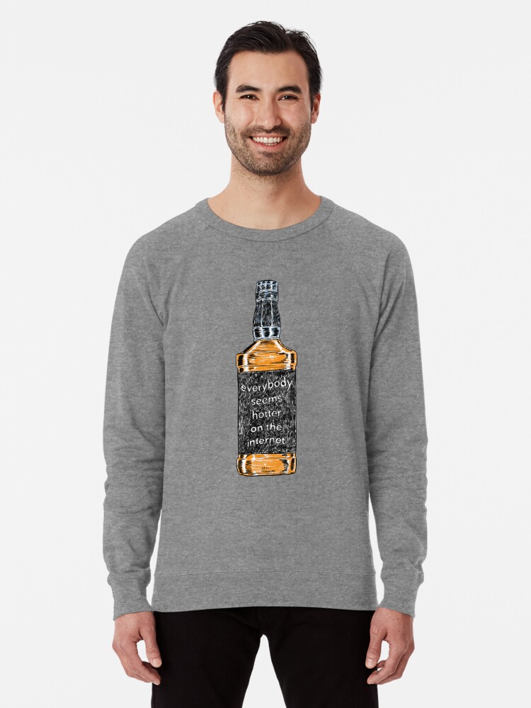 Alternate view of Everybody Seems Hotter on the Internet Lightweight Sweatshirt