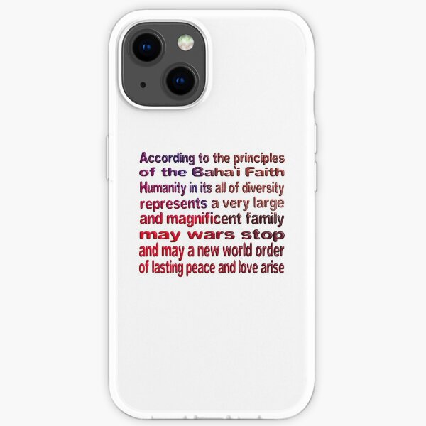 THE BAHA'I FAITH LAYS THE FOUNDATION FOR UNITY AND WORLD PEACE iPhone Soft Case