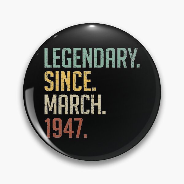 Item preview, Legendary Since March 1947 74th Birthday Gift 74 Years Old Vintage March 1947 designed and sold by Takatv.
