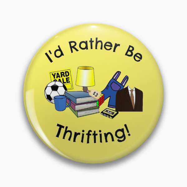 Item preview, I'd Rather Be Thrifting!  designed and sold by LeftFieldFunny.