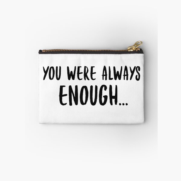 Item preview, You were always enough  designed and sold by Luccianos.