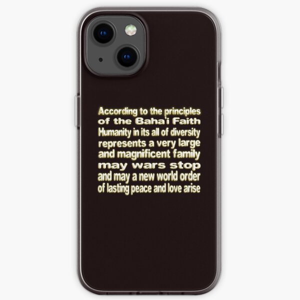 THE BAHA'I FAITH LAYS THE FOUNDATION FOR UNITY AND WORLD PEACE iPhone Soft Case