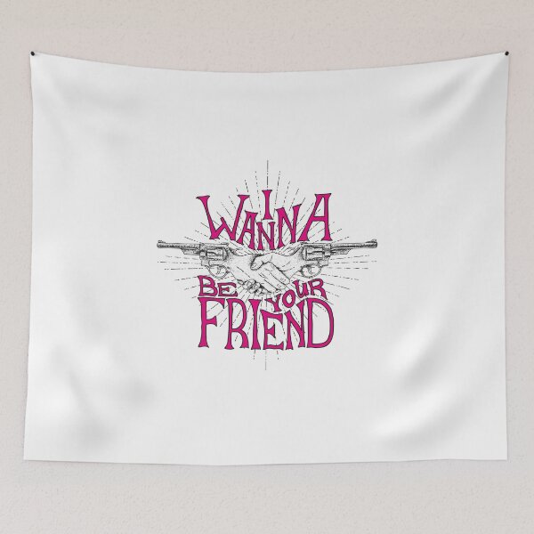 Item preview, Wanna Be Your Friend designed and sold by MisterGooseShop.