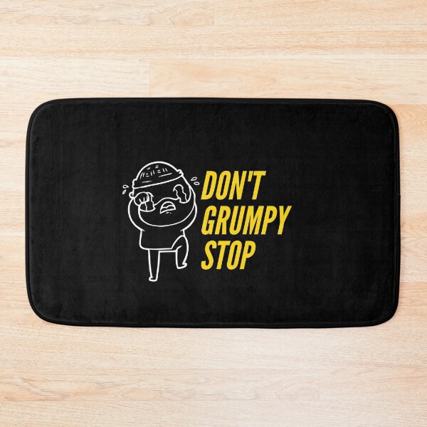 Item preview, Don't Grumpy Stop 90 Day Fiance designed and sold by MaskArriba.