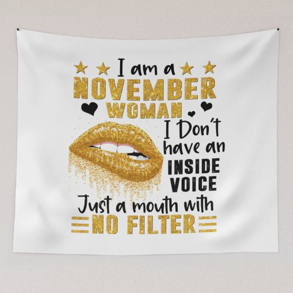 Item preview, I'm A November Woman I Don't Have An Inside Voice Just A Moth With No Filter designed and sold by MichaelDichiera.