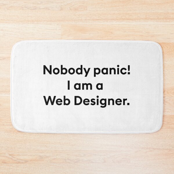 Item preview, nobody panic i am a web designer designed and sold by PixelCookieDsgn.