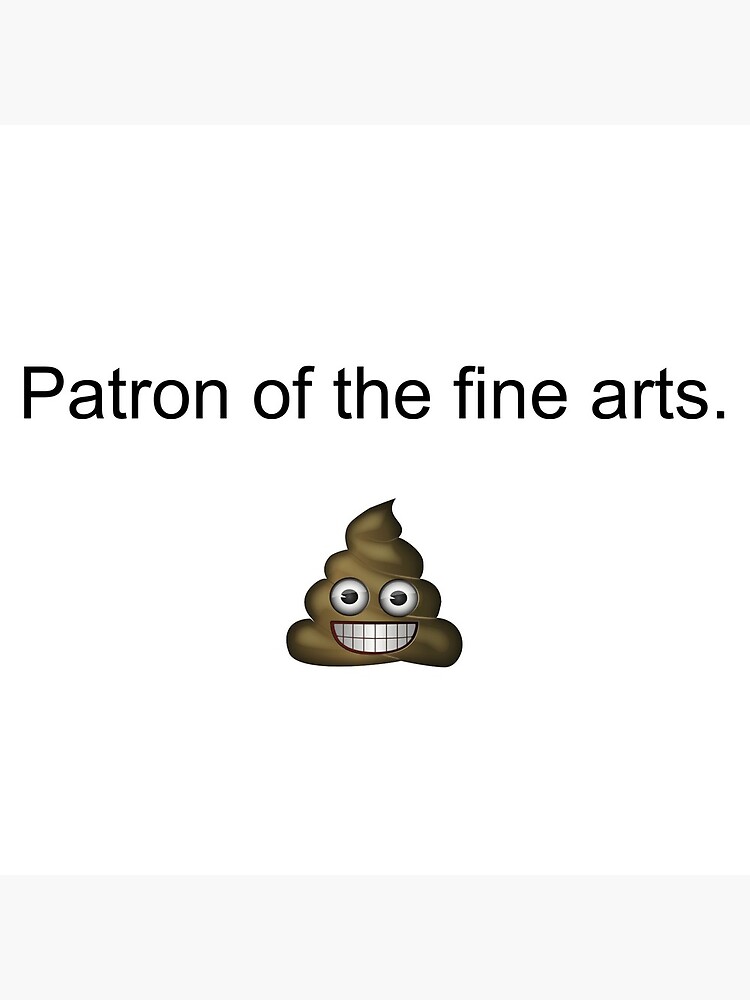 Patron of The Fine Poops by Kawaii-Kings