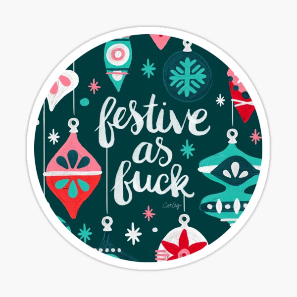 Item preview, Festive As F*ck – Teal designed and sold by Cat Coquillette.