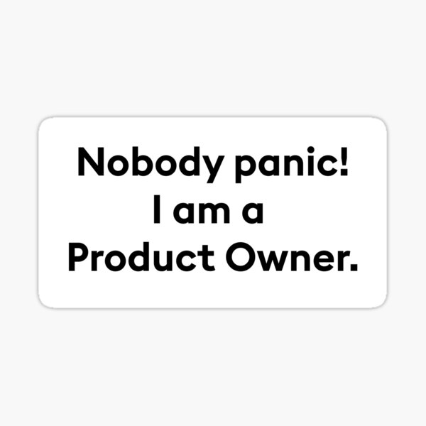 Item preview, nobody panic i am a product owner designed and sold by PixelCookieDsgn.