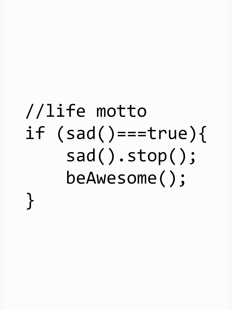 If sad, be awesome