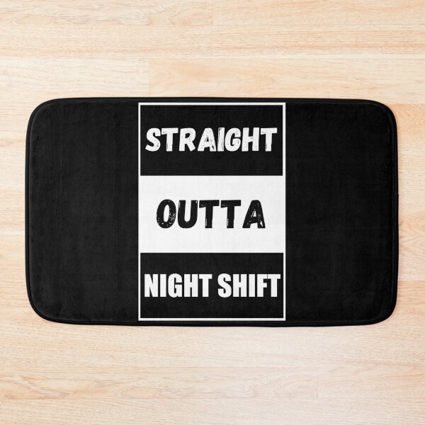 Item preview, Straight Outta Night Shift designed and sold by Fashion-clothes.