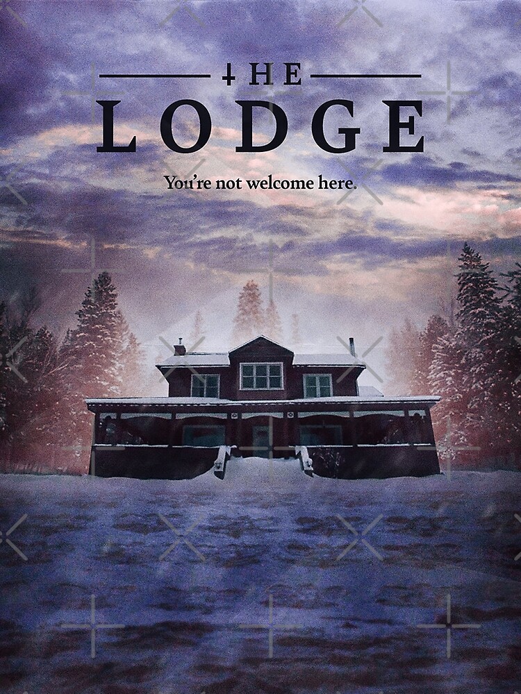 The lodge Poster by Lucigar